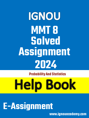 IGNOU MMT 8 Solved Assignment 2024